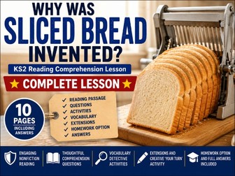 Why Was Sliced Bread Invented? KS2 Lesson