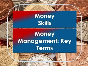 Employability/Work Skills: Money Management: Key Terms