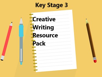 Creative Writing Resource Pack (Key Stage 3)