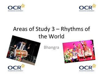 OCR GCSE Music - "Bhangra Music" Area of Study 3 "Rhythms of the World"