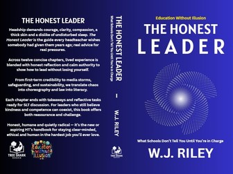 The Honest Leader - What Schools Don't Tell You Until You're in Charge