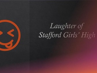 Laughter of Stafford Girls High Revision Lesson