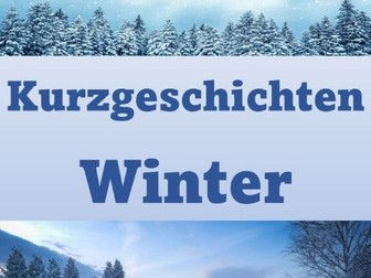 German Winter Short Stories - Reading Comprehension Passages in German
