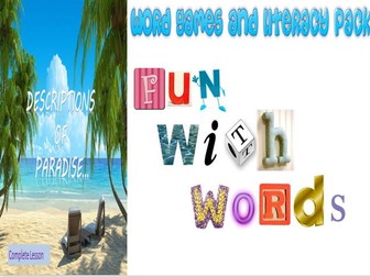 Word Games and Literacy Pack - with Paradise Descriptive Writing