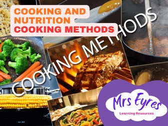 Basic Cooking Methods Lesson Slides and Activities | Cooking and Nutrition | Food Technology