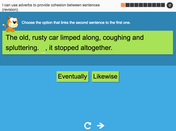 I can use adverbs to provide cohesion between sentences (revision) - Interactive Activity - Year 6 Spag