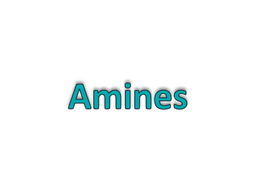Amines
