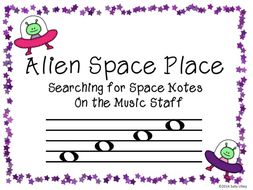 Alien Space Place - Identify Space Notes on Music Staff