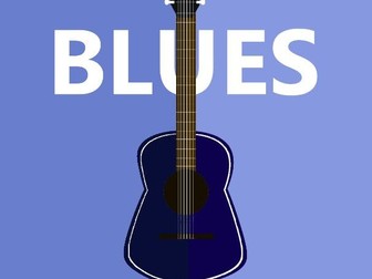 The Blues KS3 (Lesson 1) Introduction, history and the 12 Bar Blues