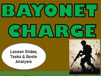 Bayonet Charge: Full GCSE Lesson with Teaching Slides, Pupil Tasks & Quote Analysis