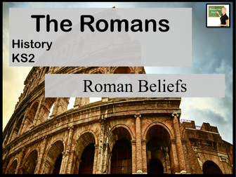 History- The Romans- Roman Beliefs- Gods/ Goddesses and Christianity