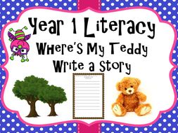 Year 1 Literacy - 'Where's my teddy' Write a story