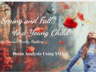 Spring And Fall To A Young Child By Gerard Manley Hopkins Smile Analysis Points Teaching Resources To a young child now no matter, child, the name sorrow's springs are the same. spring and fall to a young child by