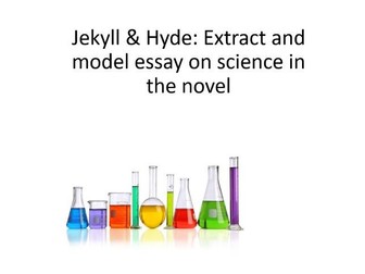 Jekyll & Hyde: Extract and model essay on science in the novel