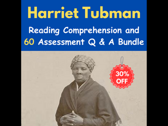 Harriet Tubman: Reading Comprehension Q & A With 60 Assessment Questions - Quiz / Test - Bundle
