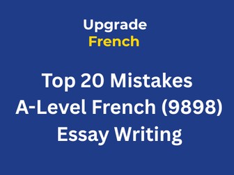 Top 20 Mistakes | A-Level French Essay Writing (9898)