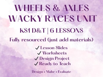 KS1 D&T Wheels & Axles Wacky Races Unit