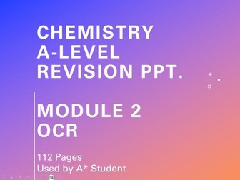 A-Level Chemistry Module 2 Revision Ppt. (OCR)