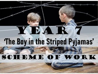 KS3 Year 7 'The Boy in the Striped Pyjamas' SoW