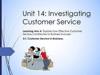 Unit 14 - Investigating Customer Service - PPT's and Workbooks