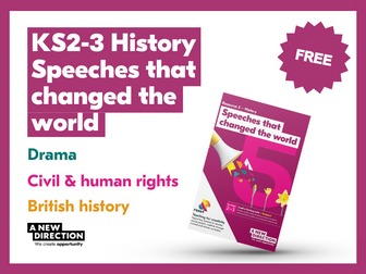KS2/3 History - Teaching for Creativity - Speeches that Changed the World - FREE