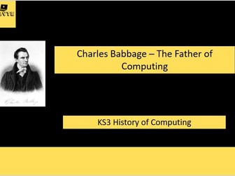 Lesson 1: Charles Babbage - KS3 History of Computers