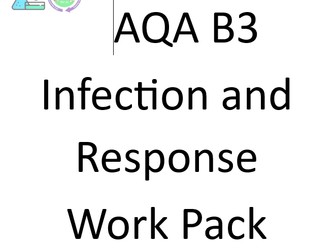 AQA_GCSE Trilogy and Biology_B3 Infection and response_work pack and answers