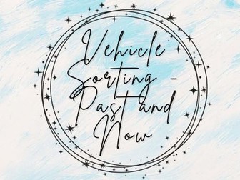 Vehicle Sorting - Old and New/Past and Now