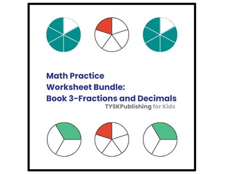 Math Practice Worksheet Bundle: Book 3 - Fractions and Decimals