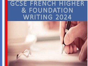 GCSE FRENCH FOUNDATION & HIGHER WRITING