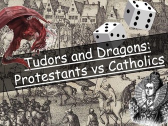 Early Elizabethan England, 1558-1588 - Revision Game: Tudors and Dragons