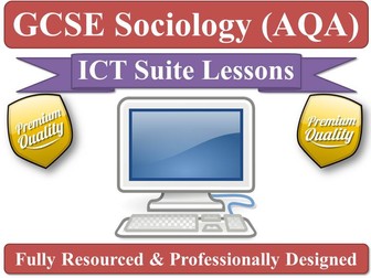 AQA Sociology GCSE (2017 Spec onwards)- ICT Suite Lessons for every topic [Complete Specification] [Homework Worksheets]