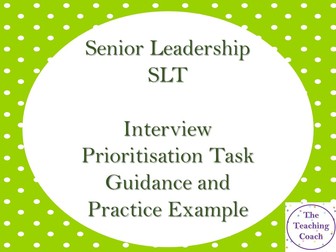 Senior Leadership SLT | Interview Preparation | Prioritisation Task | In Tray Guidance and Example