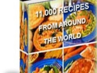 11000 Recipes: The Ultimate Cookbook – A Comprehensive Resource for Cooking, Teaching & Everyday Use