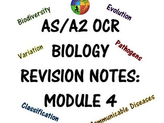 Biology OCR AS/A2 Revision Notes - Module 4 (Biodiversity, Evolution and Disease)