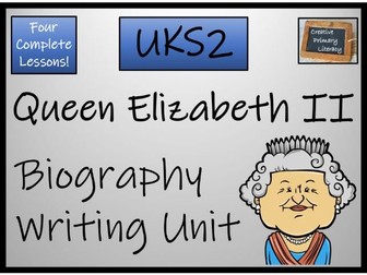 Year 5 or Year 6 Queen Elizabeth II Biography Writing Unit