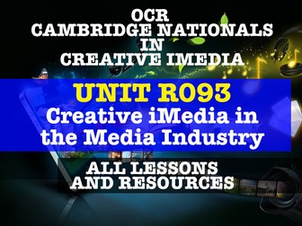 Creative iMedia - R093 - Creative iMedia in the Media Industry - ALL LESSONS & RESOURCES