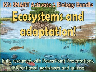 Ecosystems and adaptation SMART Activate 2 KS3 Biology Bundle