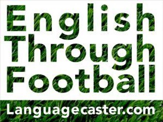 Learn English Through Football: 2018 Tottenham vs Manchester City