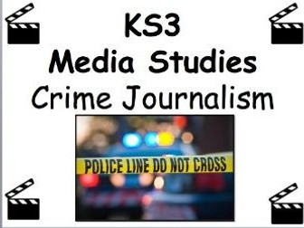 Media Studies Taster Session - KS3 Crime Journalism