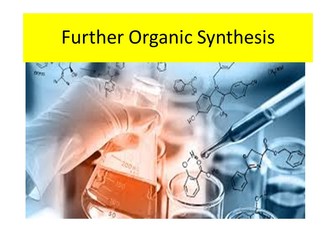 OCR A-level Chemistry - Further Organic synthesis