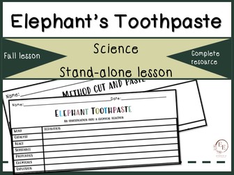 Elephant's Toothpaste - chemical reactions, changes - fully resourced lesson