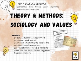AQA A level Sociology - Theory & Methods - Sociology and Values