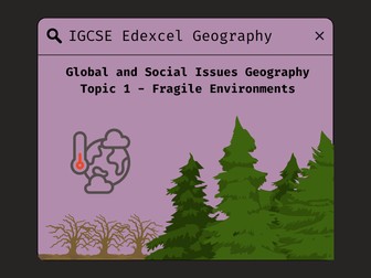 IGCSE Edexcel Geography: Fragile Environments