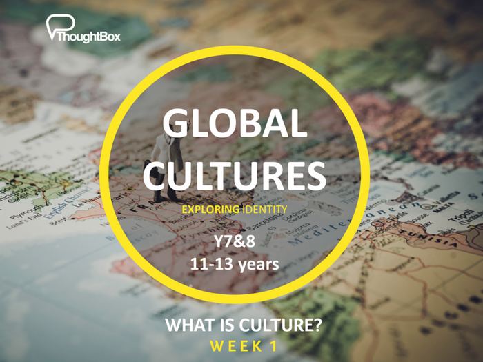 Global Cultures - Y7&8 - Exploring What Culture Means By ThoughtBox ...