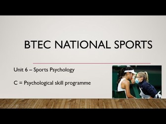 BTEC National Sport - Unit 6 Sports Psychology