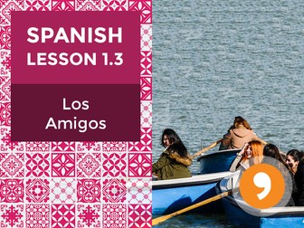 Spanish Lesson 1.3: Los Amigos - Friends