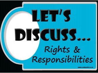 Let's Discuss: Rights & responsibility Discussions