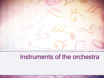 Instruments of the orchestra (22 slides including information, images and interactive activities)