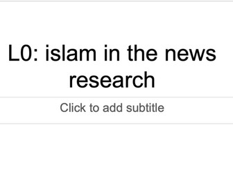 Islam: In the news - research task